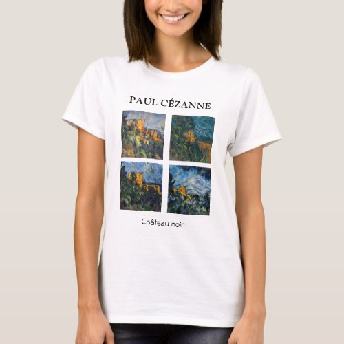 Paul Cezanne _ Chateau Noir Masterpieces Selection T_Shirt