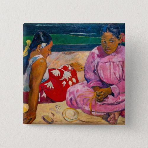 Paul Gauguin _ Tahitian Women on the Beach Button
