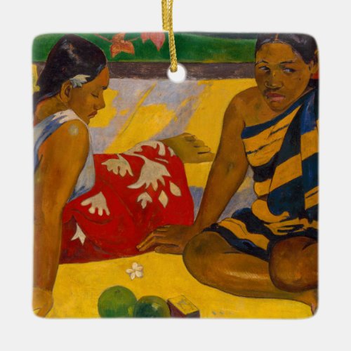 Paul Gauguin _ Tahitian Women  Parau Api Ceramic Ornament