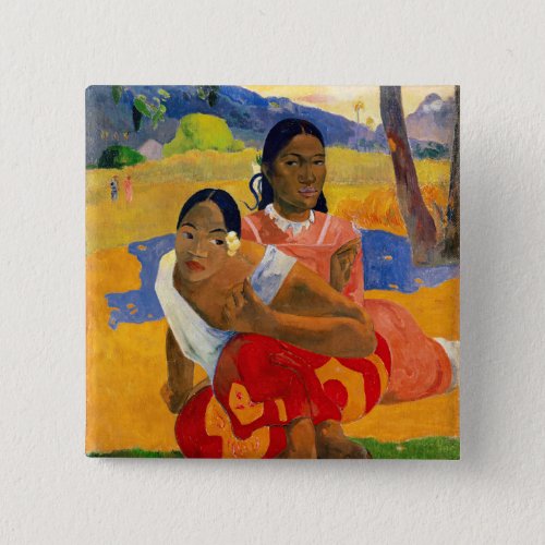 Paul Gauguin _ When Will You Marry Button