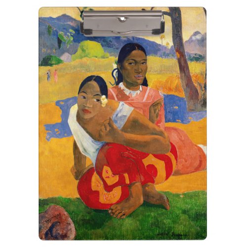 Paul Gauguin _ When Will You Marry Clipboard