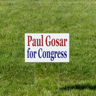 Paul Gosar for Congress red blue text Yard Sign
