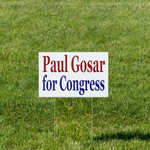 Paul Gosar for Congress red blue text Yard Sign