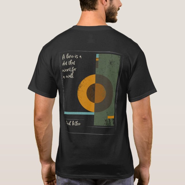 Paul Klee Artist Education Inspirational Quote T-Shirt (Back)