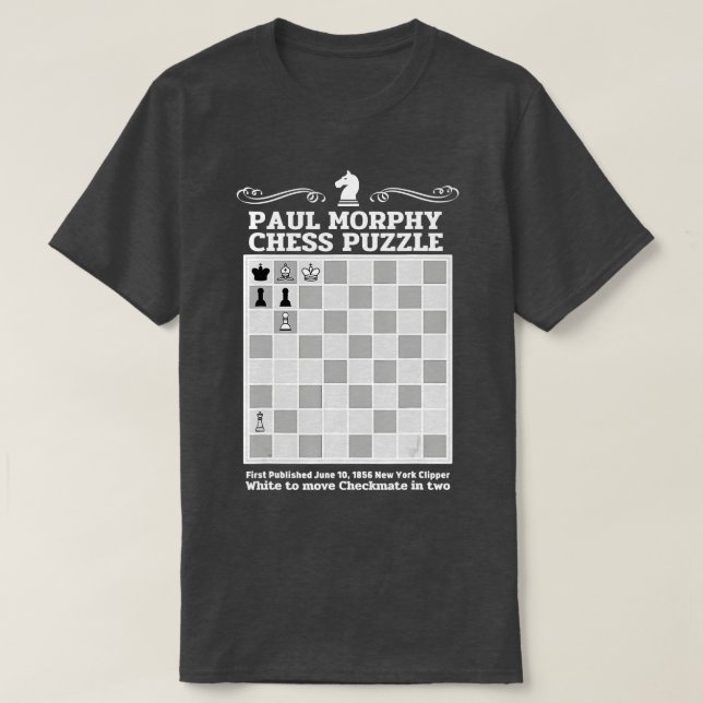 Paul Morphy Chess Puzzle Chess player  T-Shirt (Design Front)