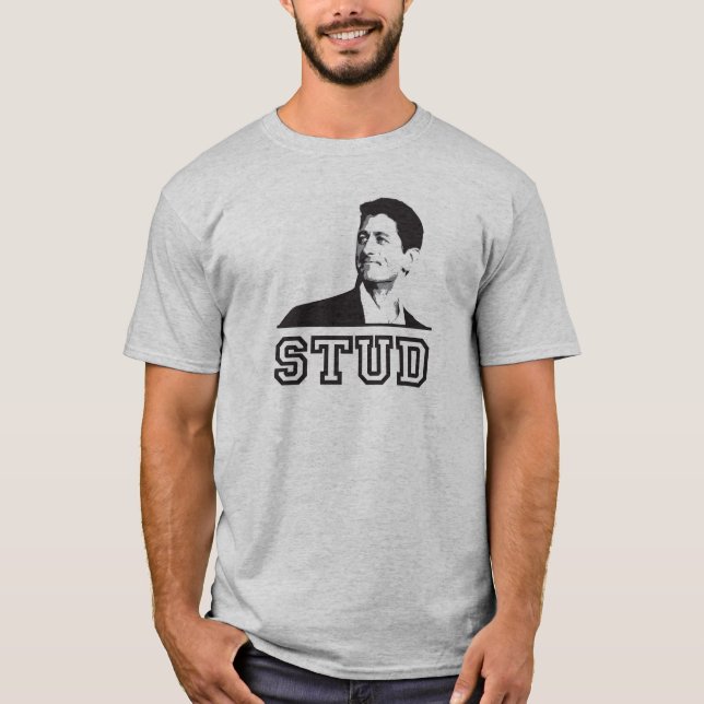 Paul Ryan is a Stud T-shirt! T-Shirt (Front)