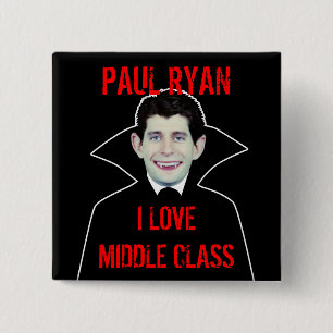 Paul Ryan Loves Middle Class Button
