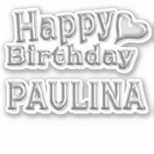 Paulina Happy Birthday silver Aufkleber Sticker