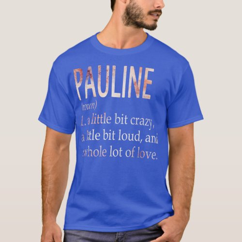 Pauline Girl Name Definition T_Shirt