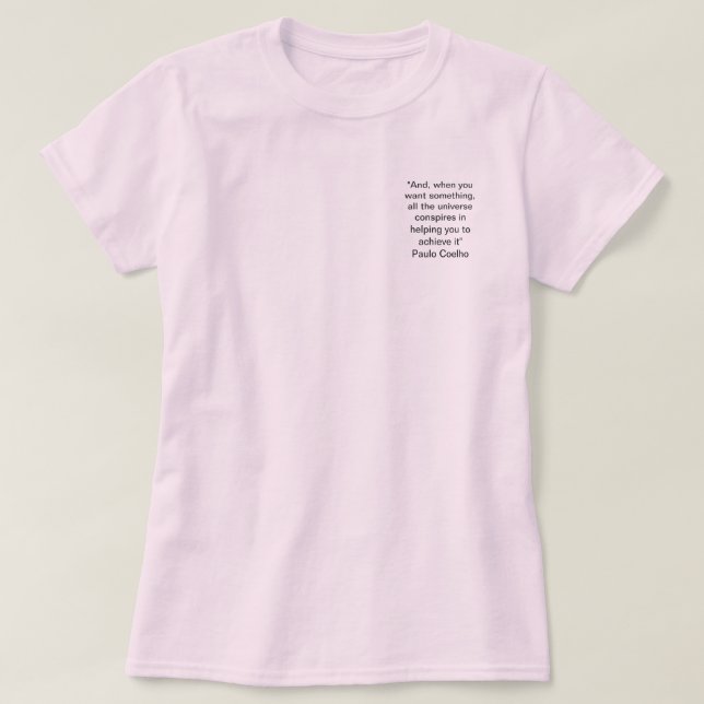 Paulo Coelho Quote T-Shirt (Design Front)