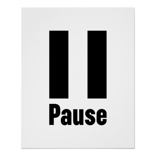 Pause Custom Background Color Poster (Front)