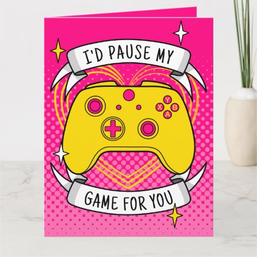 Pause My Game For You Cartoon Yellow Valentines Card