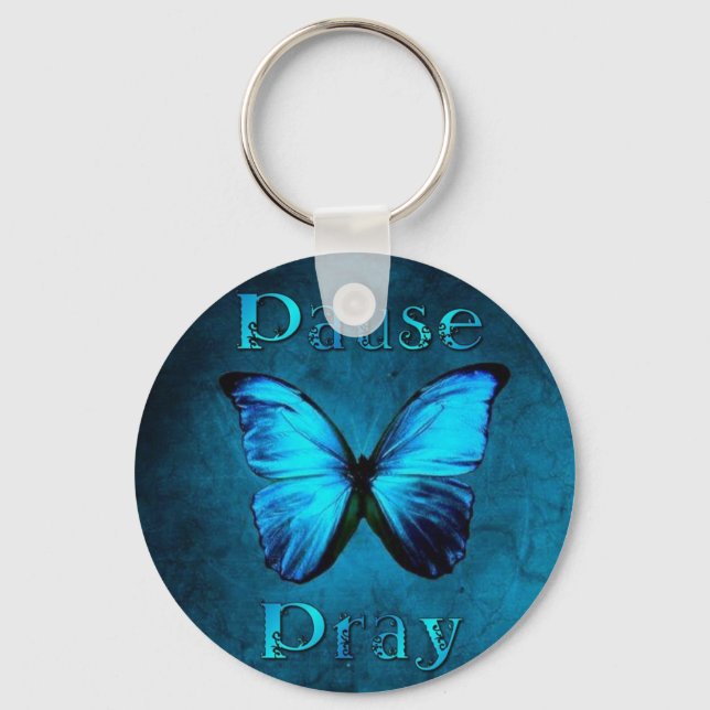 Pause Pray Blue Butterfly Keychain (Front)
