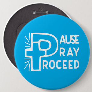 PAUSE PRAY PROCEED BUTTON