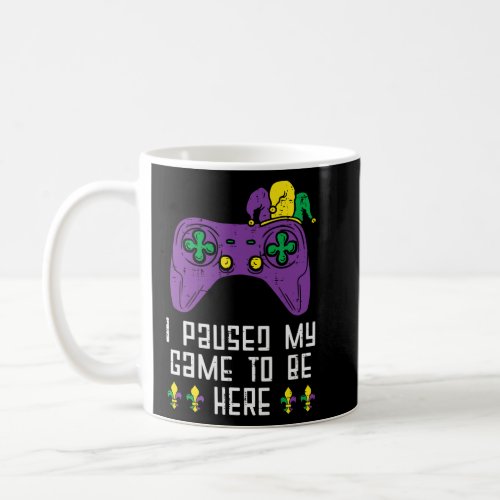 Paused My Game Mardi Gras Video Gaming Gamer Boys  Coffee Mug