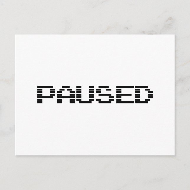 PAUSED POSTCARD (Front)