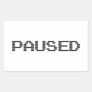 PAUSED RECTANGULAR STICKER
