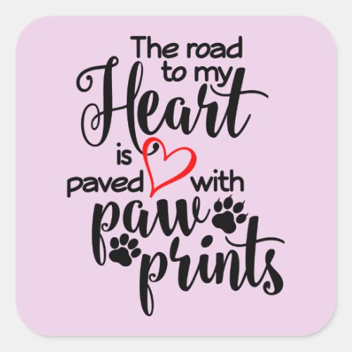 Paved In Paw Prints Square Sticker