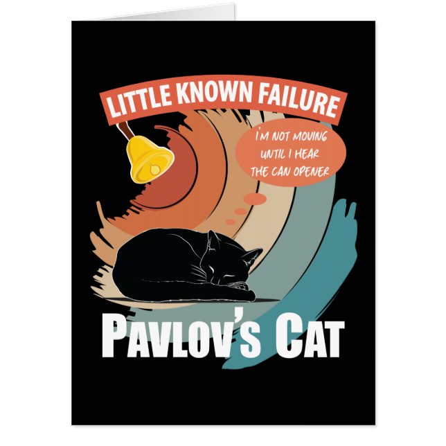 Pavlov's Cat - Funny Psychology Card (Front)