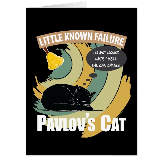 Pavlov's Cat - Funny Psychology Card (Front)