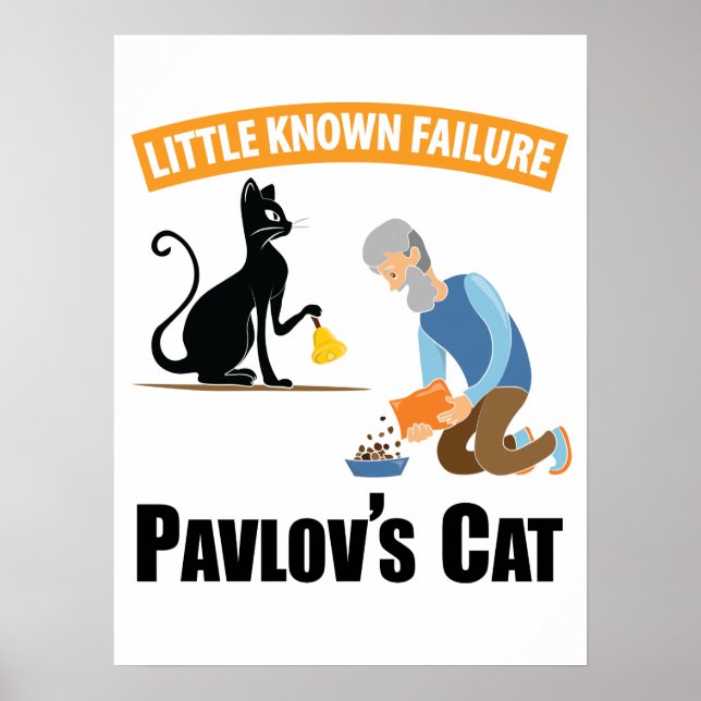 Pavlov's Cat - Funny Psychology Poster (Front)