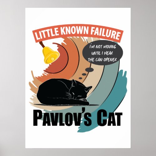 Pavlovs Cat _ Funny Psychology Poster