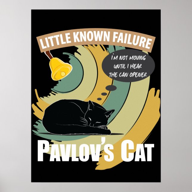 Pavlov's Cat - Funny Psychology Poster (Front)