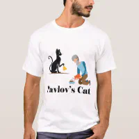 Pavlov's cat shirt hotsell