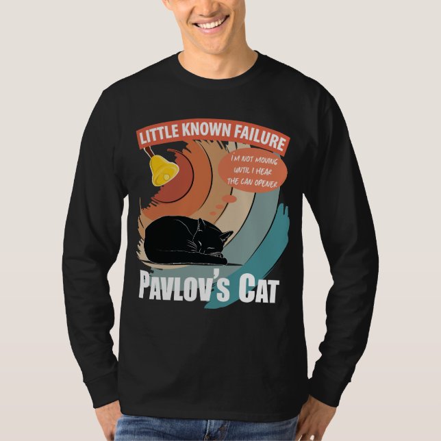 Pavlov's Cat - Funny Psychology T-Shirt (Front)