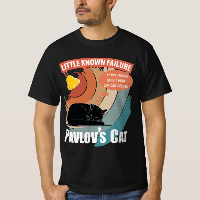 Pavlov's Cat - Funny Psychology T-Shirt (Front)