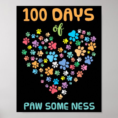 Paw 100 Days Of School Animal Paw Some Ness  Poster