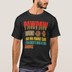 Paw Grandpa Definition Proudly Claims Granddogs Pa T-Shirt