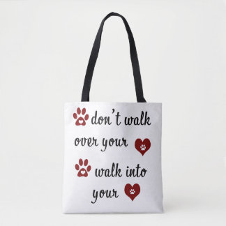 Paw Heart  Quote Tote Bag