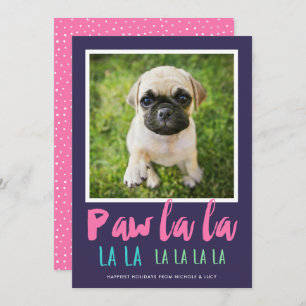 Paw La La Pet Photo Modern Christmas Pink Holiday Card