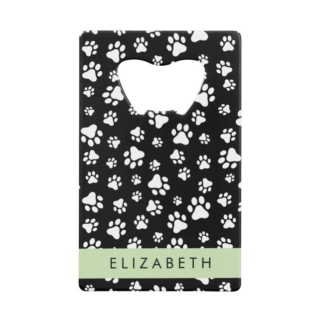 Paw Pattern, Dog Paws, Black and White, Your Name Credit Card Bottle Opener (Front)