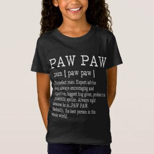 Paw paw Definition Grandpa Father's Day Gifts - Me T-Shirt