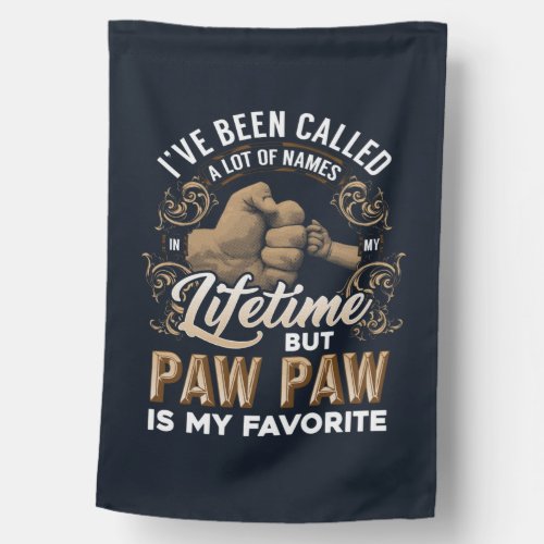 Paw Paw Fathers Day Inspirational House Flag