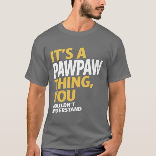 Paw Paw Thing T_Shirt