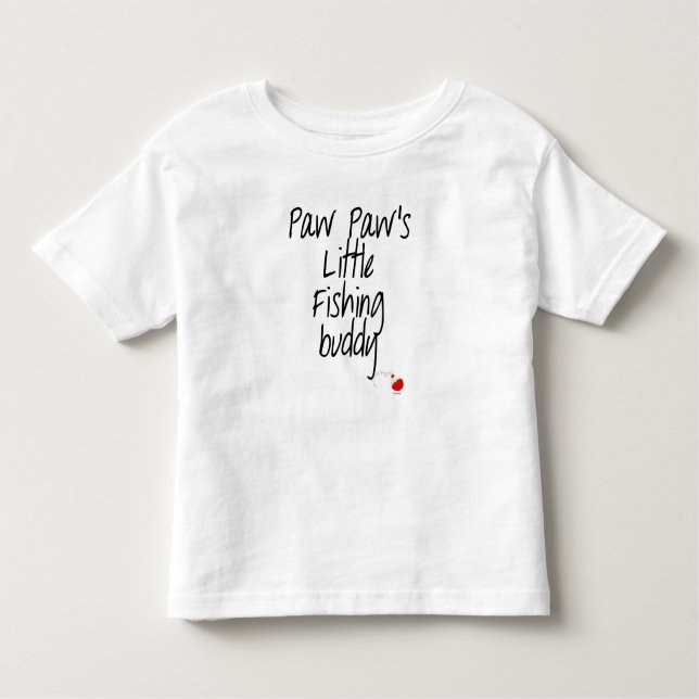 Paw Paw's Little Fishing Buddy Toddler T-shirt (Front)