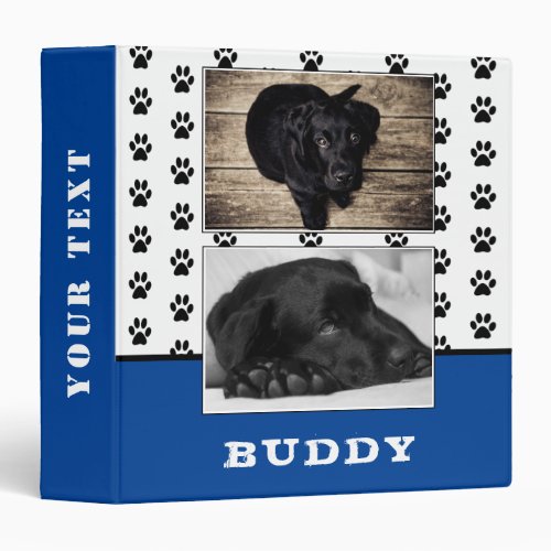 Paw Print Blue Pet Dog Photo Album 3 Ring Binder - Paw Print Blue Pet Dog Photo Album 3 ring binder. The binder has two photos of a dog and the dog`s name with a black animal paw print pattern. Personalize the binder with your dog`s or any other pet`s photo and name. Change or erase the text on the spine. A great keepsake gift, photo album, a scrapbook album, in memory of, notes and more for your dog or pet.