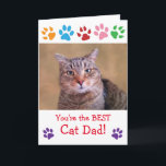 Paw Print Cat Dad Photo Birthday Card<br><div class="desc">Give Dad a card he'll treasure with this cute cat design. Replace my photo with one of your own special kitty,  then customize the name inside. Any cat loving man will love it!</div>