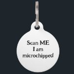 Paw Print Collar Pet Tag<br><div class="desc">Pet paw print collar tag with the text on the back "Scan Me- I am microchipped"</div>