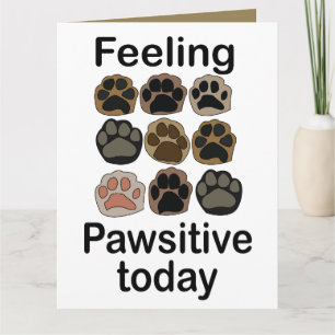 Paw Print Feeling Pawsitive Today Lets Pawty Card