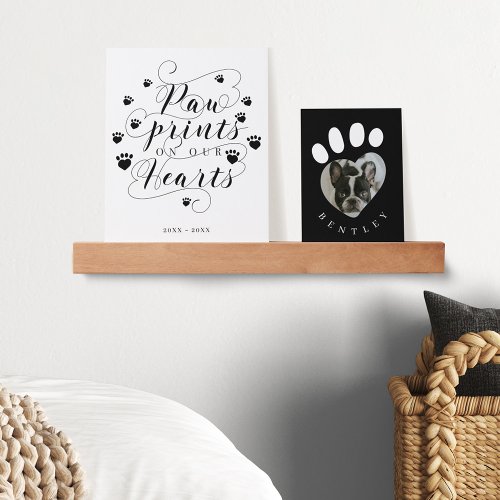 Paw Prints on Our Hearts Script Pet Photo Memorial Picture Ledge