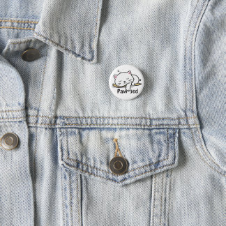 Paw-sed Cat Badge – Lazy Vibes, Cute Style Button