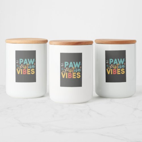 Paw_sitive Vibes Food Label