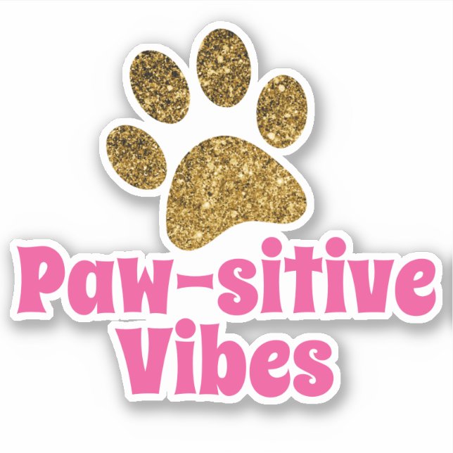 Paw-sitive Vibes | Glitter Paw Print Vinyl Sticker (Front)