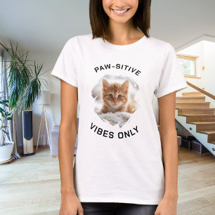 Paw-sitive vibes only cat photo T-Shirt