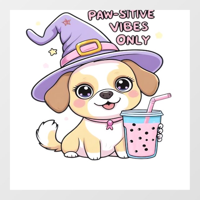 Paw-sitive Vibes Only � Cute Dog With Bubble Tea a Wall Decal (Front)