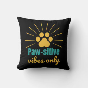Paw‑sitive Vibes Only – Cute Paw Print Pet Lover Throw Pillow